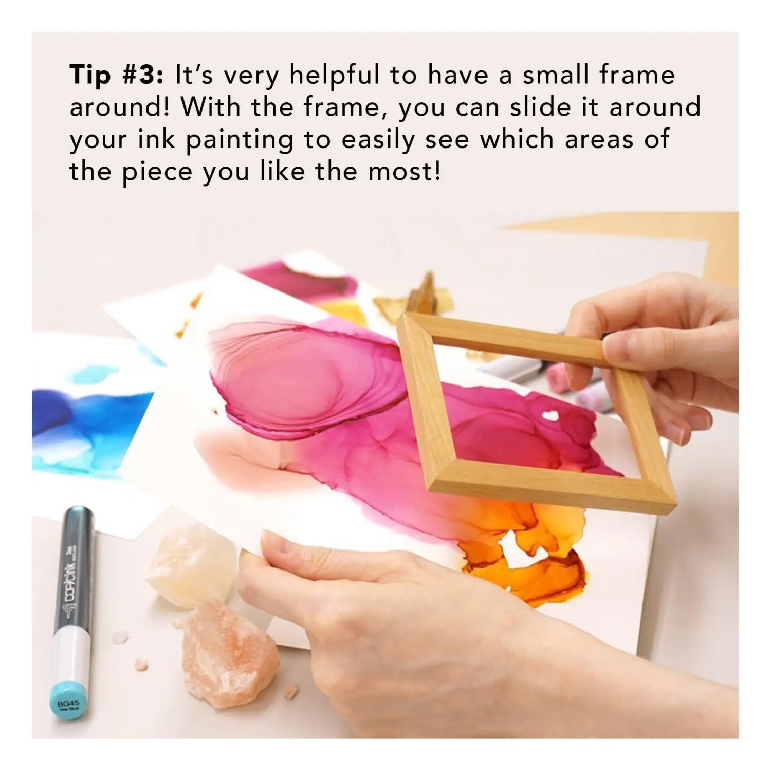 Tip no. 3: It's very helpful to have a small frame around!