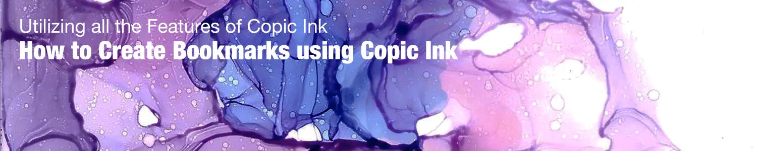 Copic Ink; Painting Bookmarks